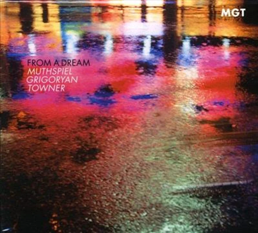 From A Dream - Mgt (Muthspiel: Grigoryan: Towner) Cd Album