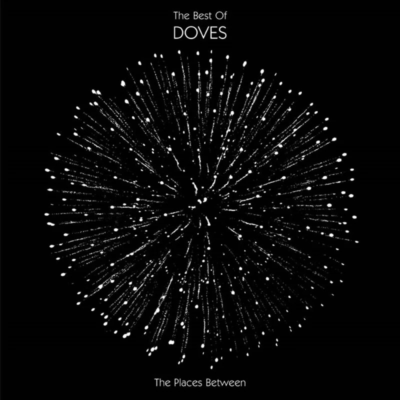 Places Between: Best Of Doves - Doves, The Cd Album