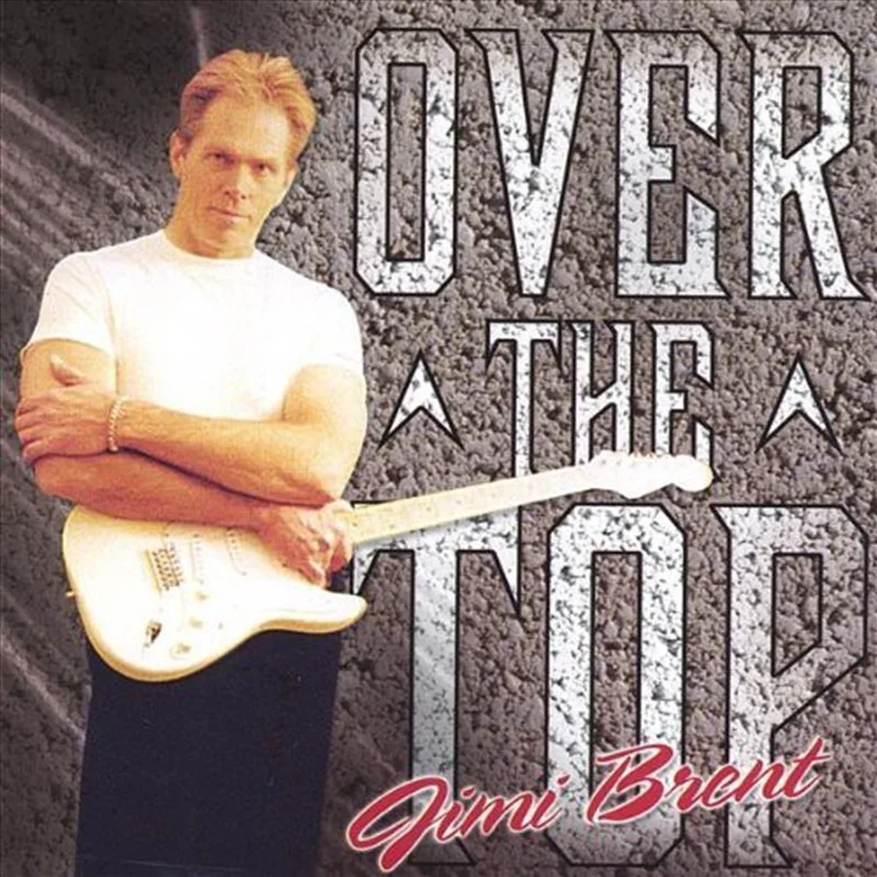 Over The Top - Brent, Jimi Cd Album