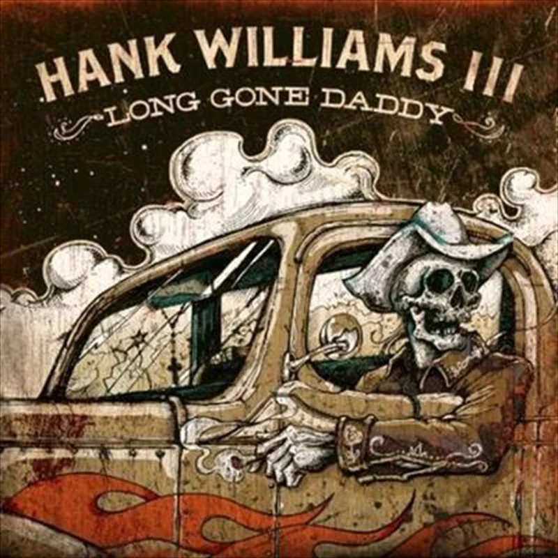 Long Gone Daddy - Hank Iii Cd Album