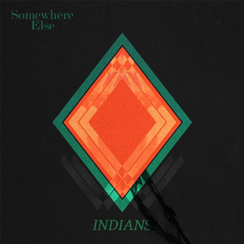 Somewhere Else - Indians Cd Album