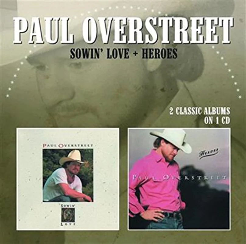 Sowin Love/Heroes - Overstreet, Paul Cd Album