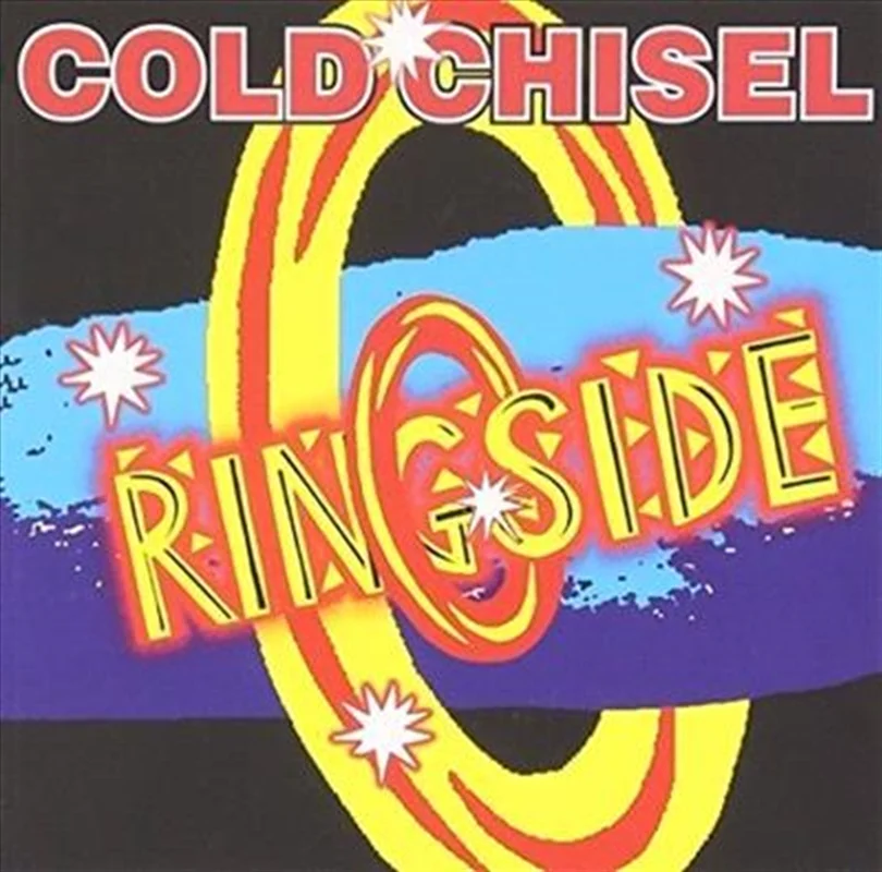 Ringside - Cold Chisel Cd Album