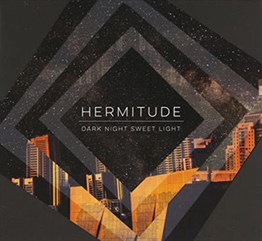 Dark Night Sweet Light - Hermitude Cd Album