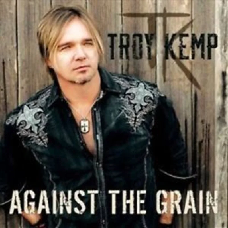 Against The Grain - Kemp, Troy Cd Album