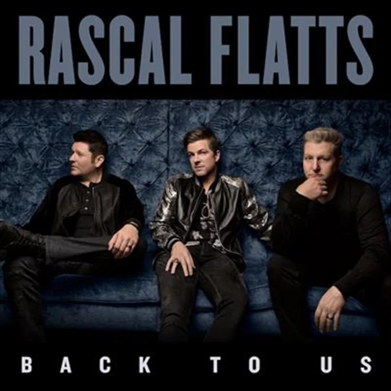 Back To Us - Rascal Flatts Cd Album