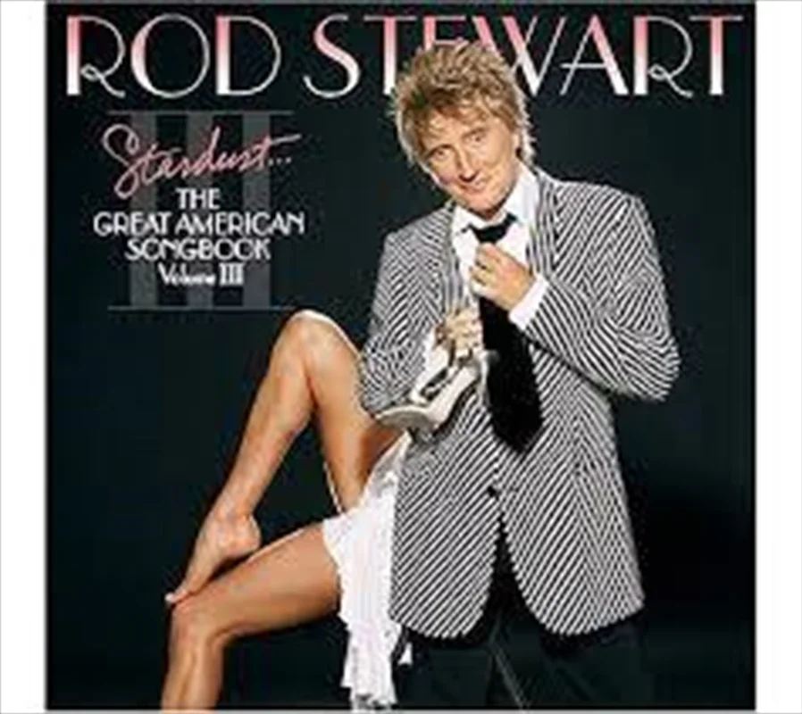 Stardust The Great America Iii - Stewart, Rod Cd Album