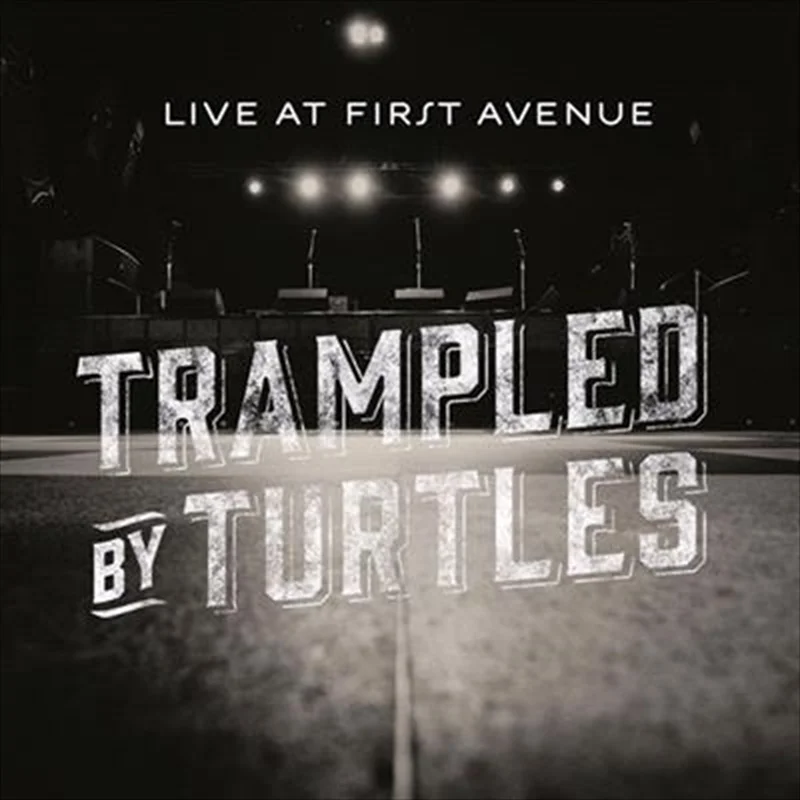 Live At First Avenue - Trampled By Turtles Cd Album