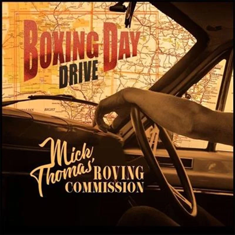 Boxing Day Drive - Mick Thomas And The Roving Commissi Cd Album