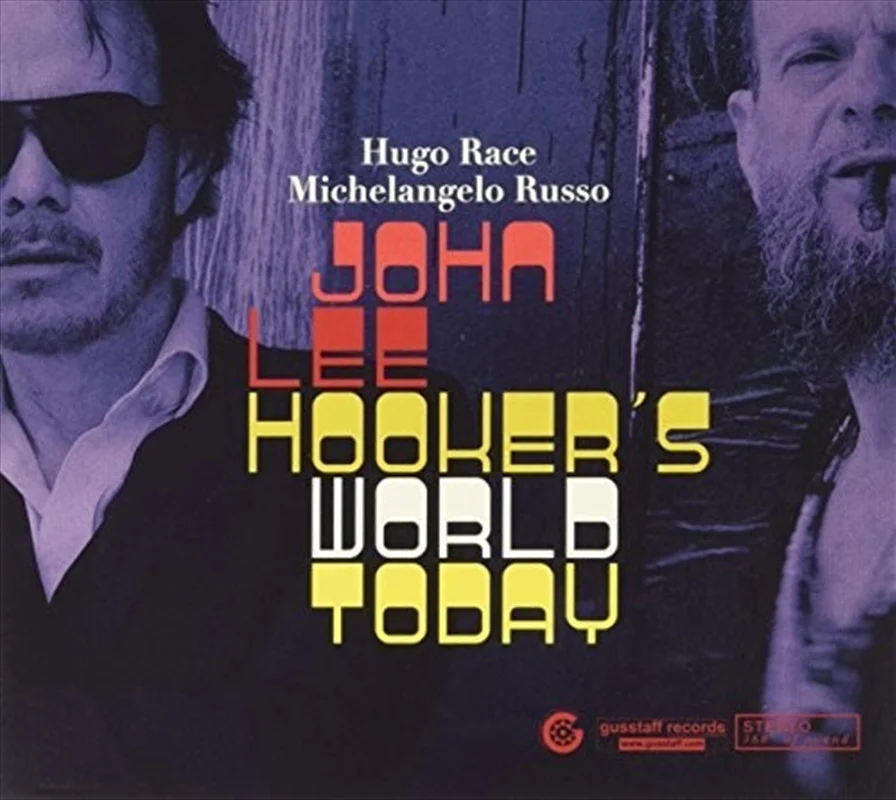 John Lee Hookers World Today - Race, Hugo: Michelangelo Russo Cd Album