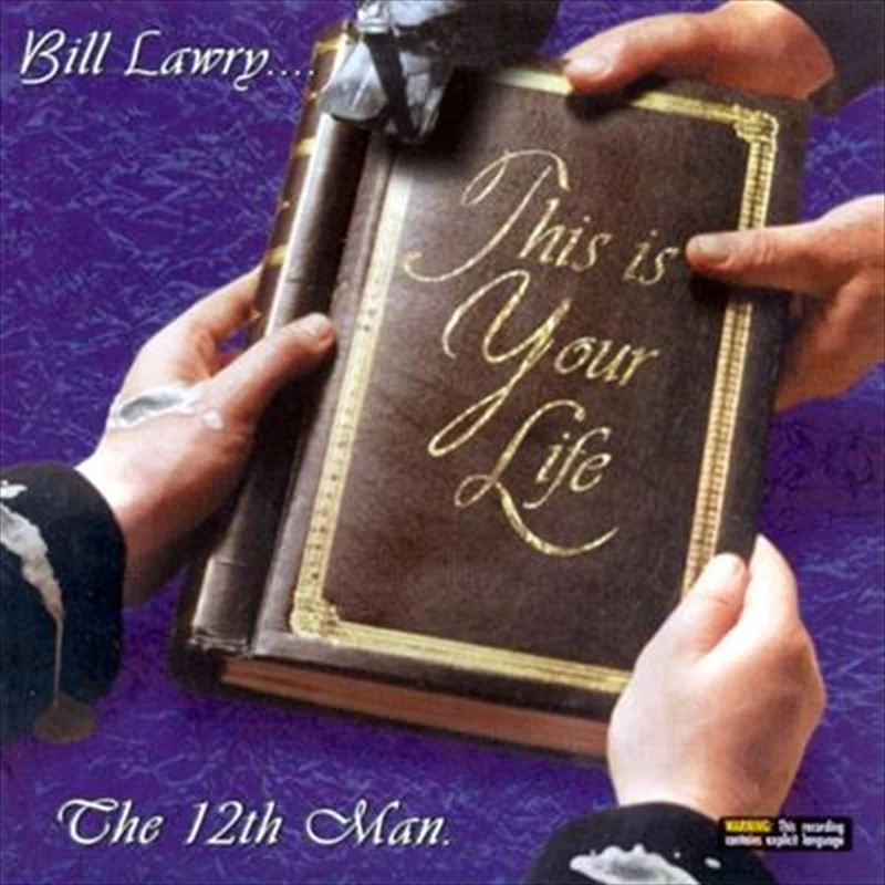 Bill Lawry: This Is You - 12Th Man, The Cd Album