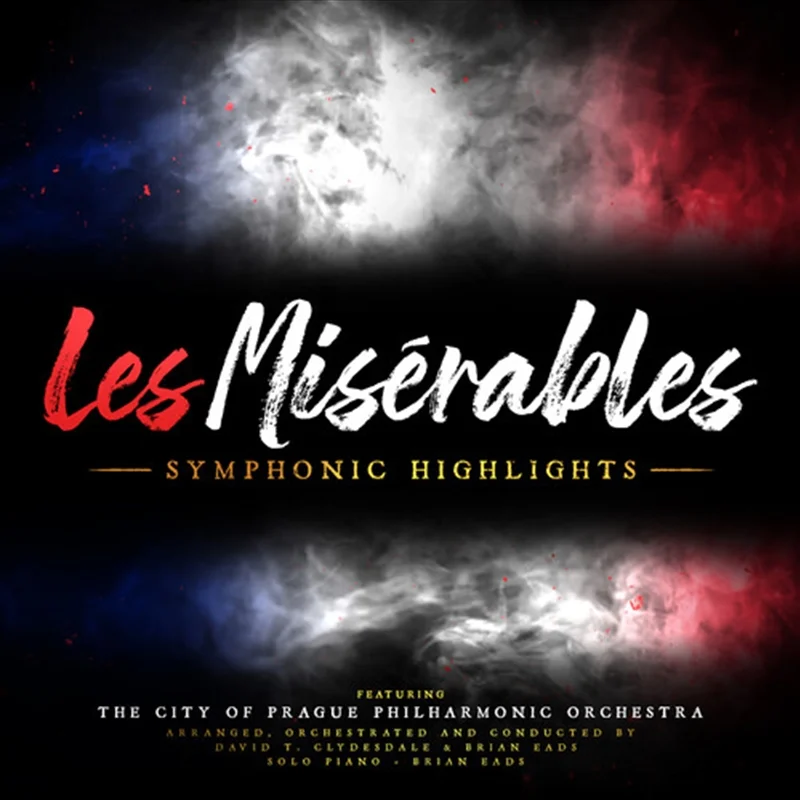 Les Miserables: Symphonic High - Eads, Brian: David T Clydesdale Cd Album