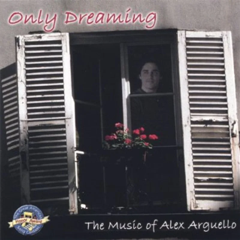 Only Dreaming - Arguello, Alex Cd Album