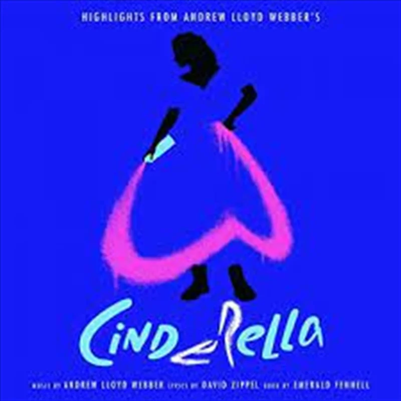 Cinderella: Highlights From - Soundtrack: Andrew Lloyd Webber Cd Album