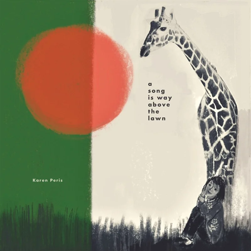 A Song Is Way Above The Lawn - Peris, Karen Cd Album