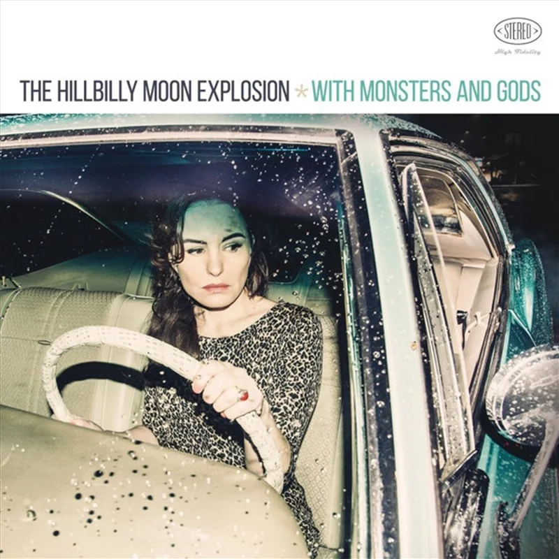 With Monsters And Gods - Hillbilly Moon Explosion, The Cd Album