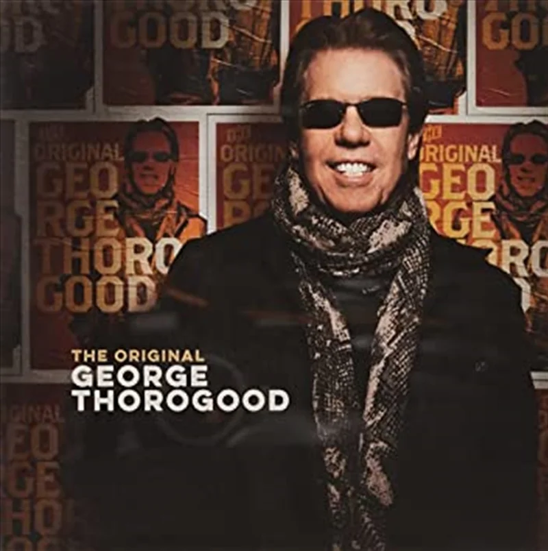 Original - Thorogood, George Cd Album