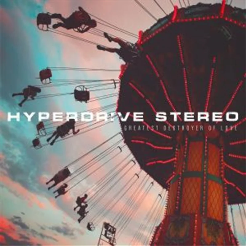 Greatest Destroyer Of Love - Hyperdrive Stereo Cd Album