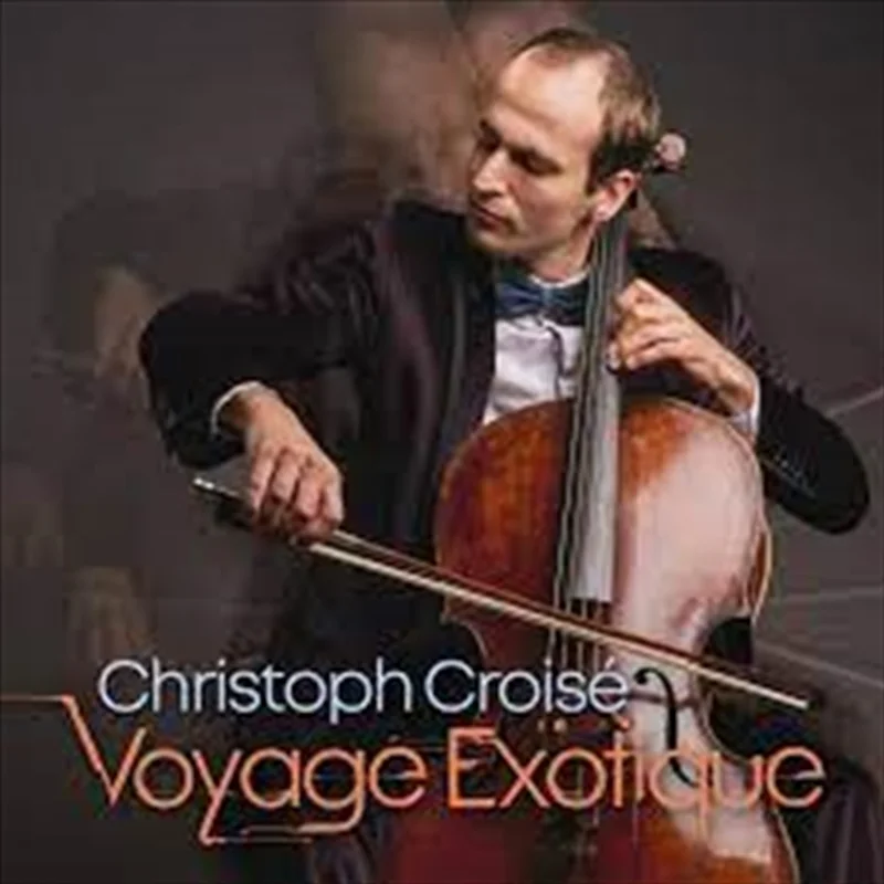 Voyage Exotique - Croise, Christoph Cd Album
