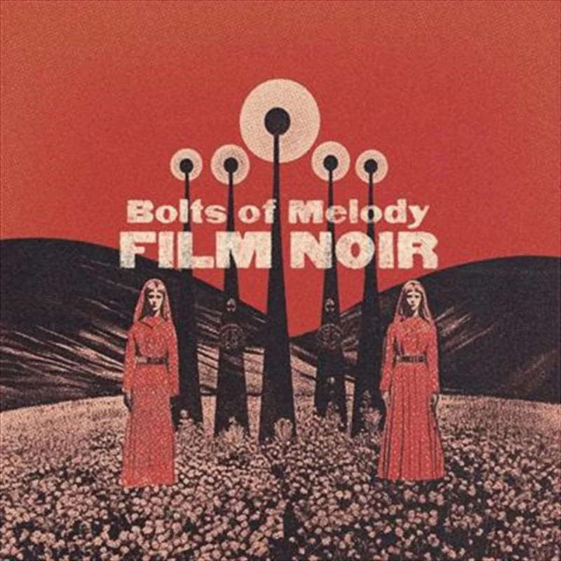 Film Noir - Bolts Of Melody Cd Album