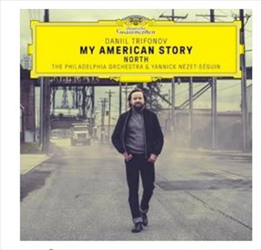 My American Story: North - Daniil Trifonov: Nezet-Seguin: Phil Cd Album